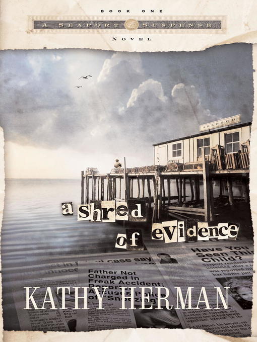 Title details for A Shred of Evidence by Kathy Herman - Available